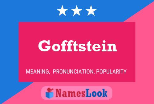 Gofftstein Namensposter