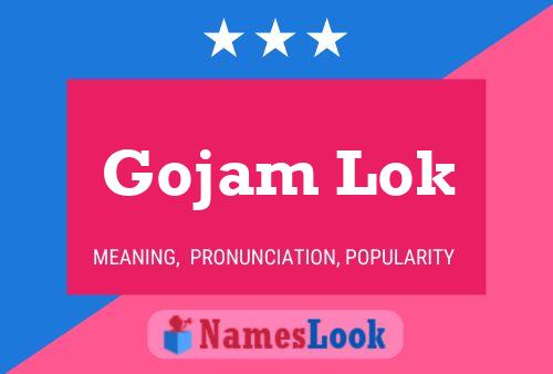 Gojam Lok Namensposter