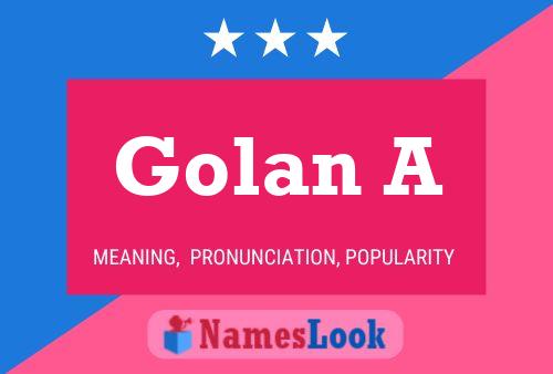 Golan A Namensposter