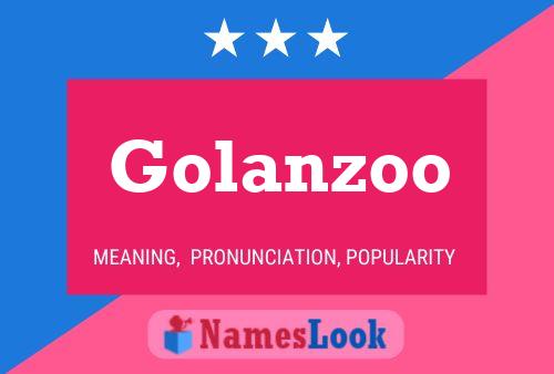 Golanzoo Namensposter