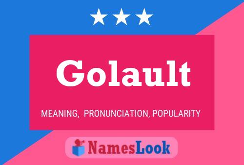 Golault Namensposter