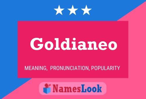 Goldianeo Namensposter