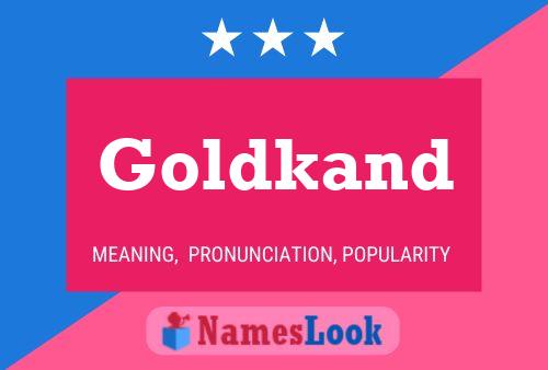 Goldkand Namensposter