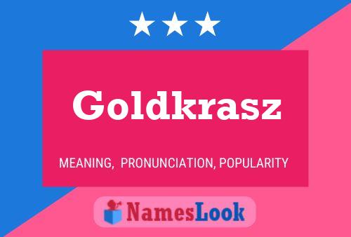 Goldkrasz Namensposter