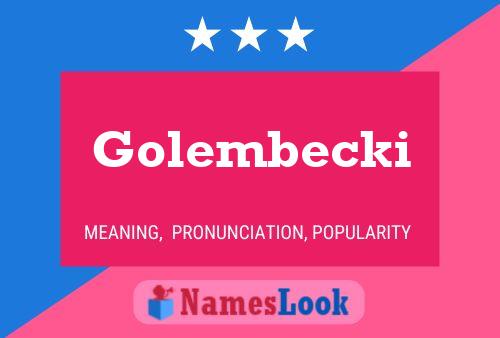 Golembecki Namensposter