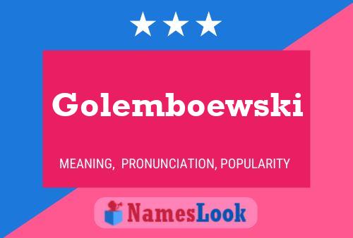 Golemboewski Namensposter