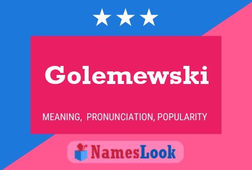 Golemewski Namensposter