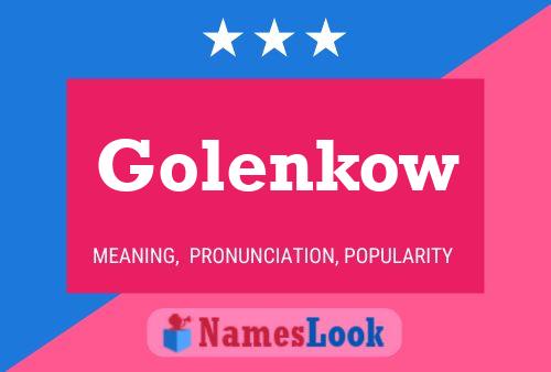 Golenkow Namensposter