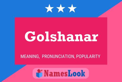 Golshanar Namensposter