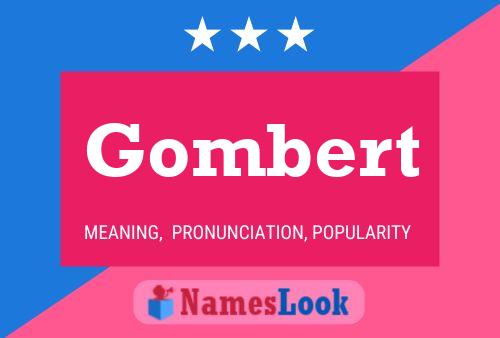 Gombert Namensposter