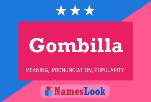 Gombilla Namensposter