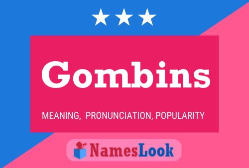 Gombins Namensposter