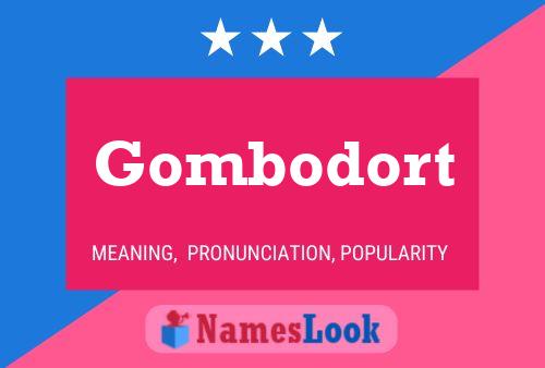 Gombodort Namensposter