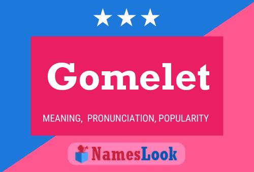 Gomelet Namensposter