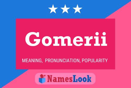 Gomerii Namensposter