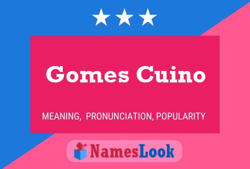 Gomes Cuino Namensposter