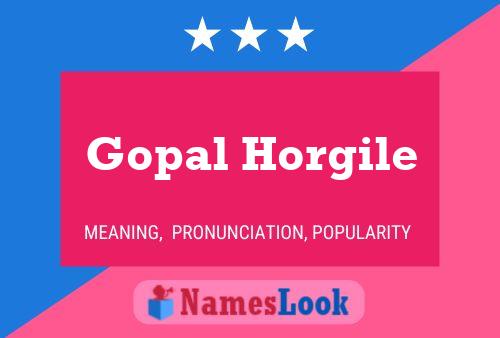 Gopal Horgile Namensposter