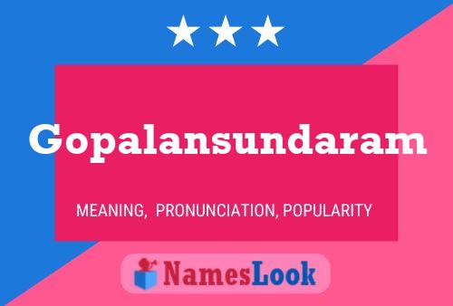 Gopalansundaram Namensposter