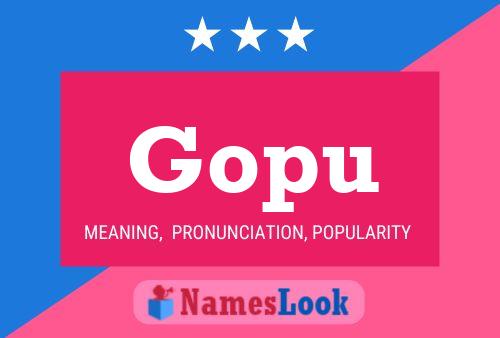 Gopu Namensposter