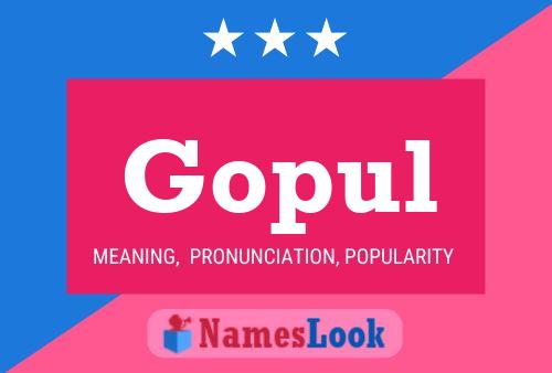 Gopul Namensposter