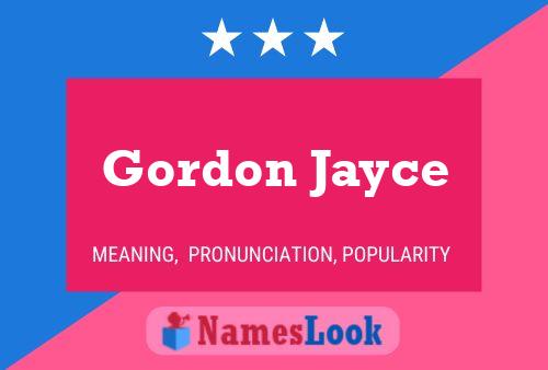 Gordon Jayce Namensposter