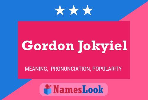 Gordon Jokyiel Namensposter