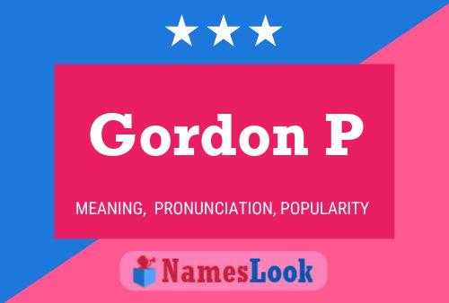 Gordon P Namensposter