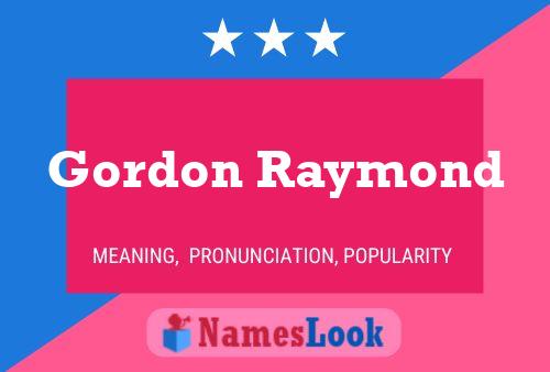 Gordon Raymond Namensposter