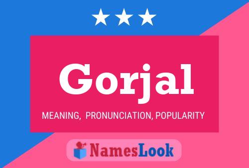 Gorjal Namensposter