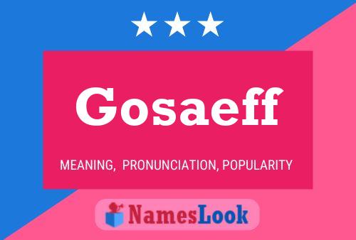 Gosaeff Namensposter