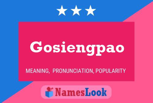 Gosiengpao Namensposter