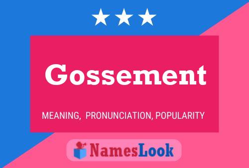 Gossement Namensposter