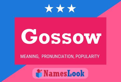 Gossow Namensposter