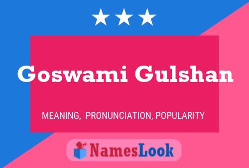 Goswami Gulshan Namensposter