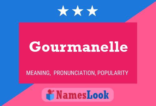 Gourmanelle Namensposter