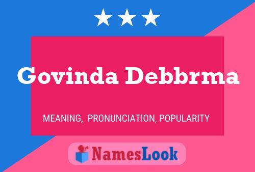 Govinda Debbrma Namensposter