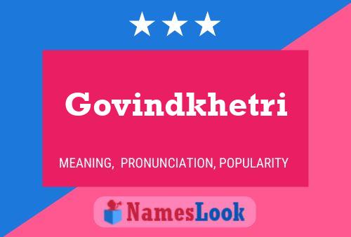 Govindkhetri Namensposter