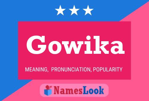 Gowika Namensposter