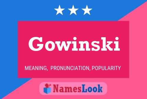 Gowinski Namensposter