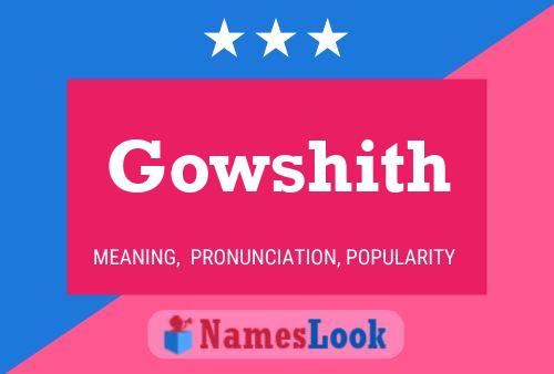 Gowshith Namensposter