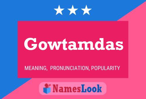 Gowtamdas Namensposter