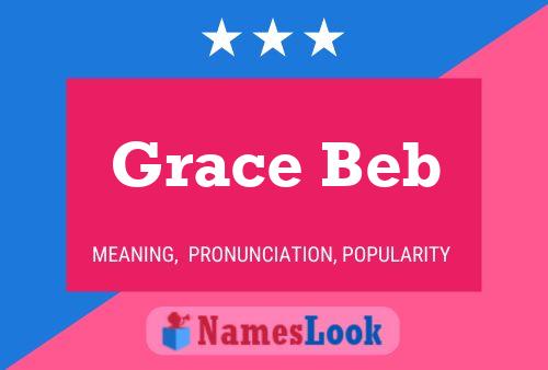 Grace Beb Namensposter