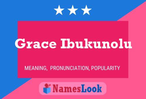 Grace Ibukunolu Namensposter