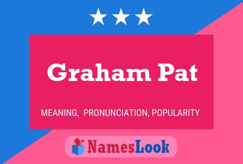 Graham Pat Namensposter