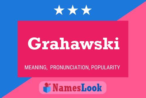 Grahawski Namensposter