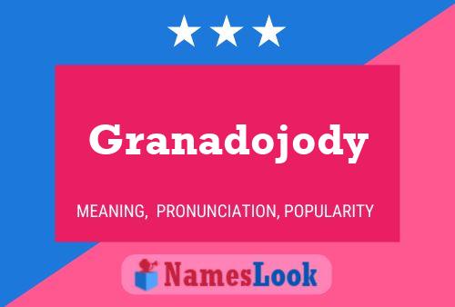 Granadojody Namensposter