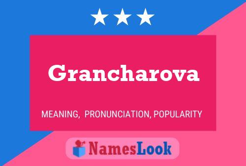 Grancharova Namensposter