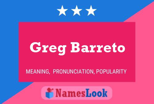 Greg Barreto Namensposter