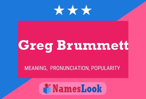 Greg Brummett Namensposter