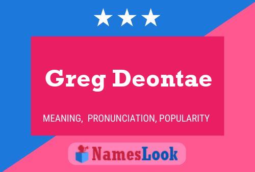 Greg Deontae Namensposter